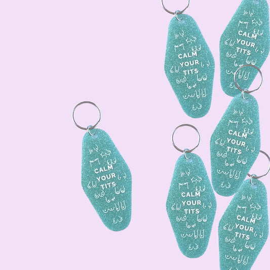 Calm your Tits - Keychain