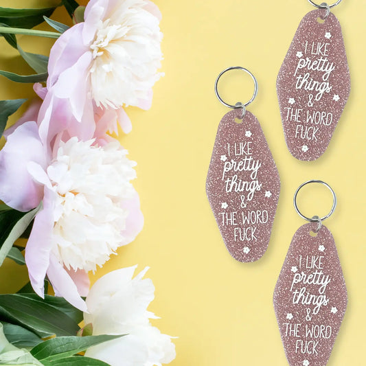I like Pretty things & the word f*** word - Keychain