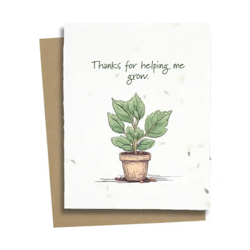 Thanks for helping me grow card