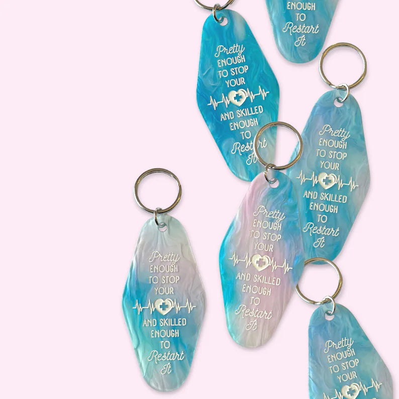 Pretty Enough to stop your heart keychain